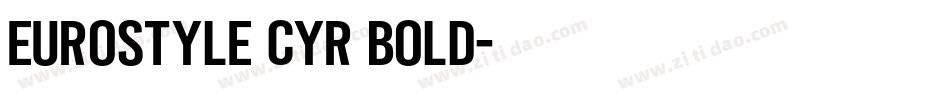 EUROSTYLE_CYR Bold字体转换